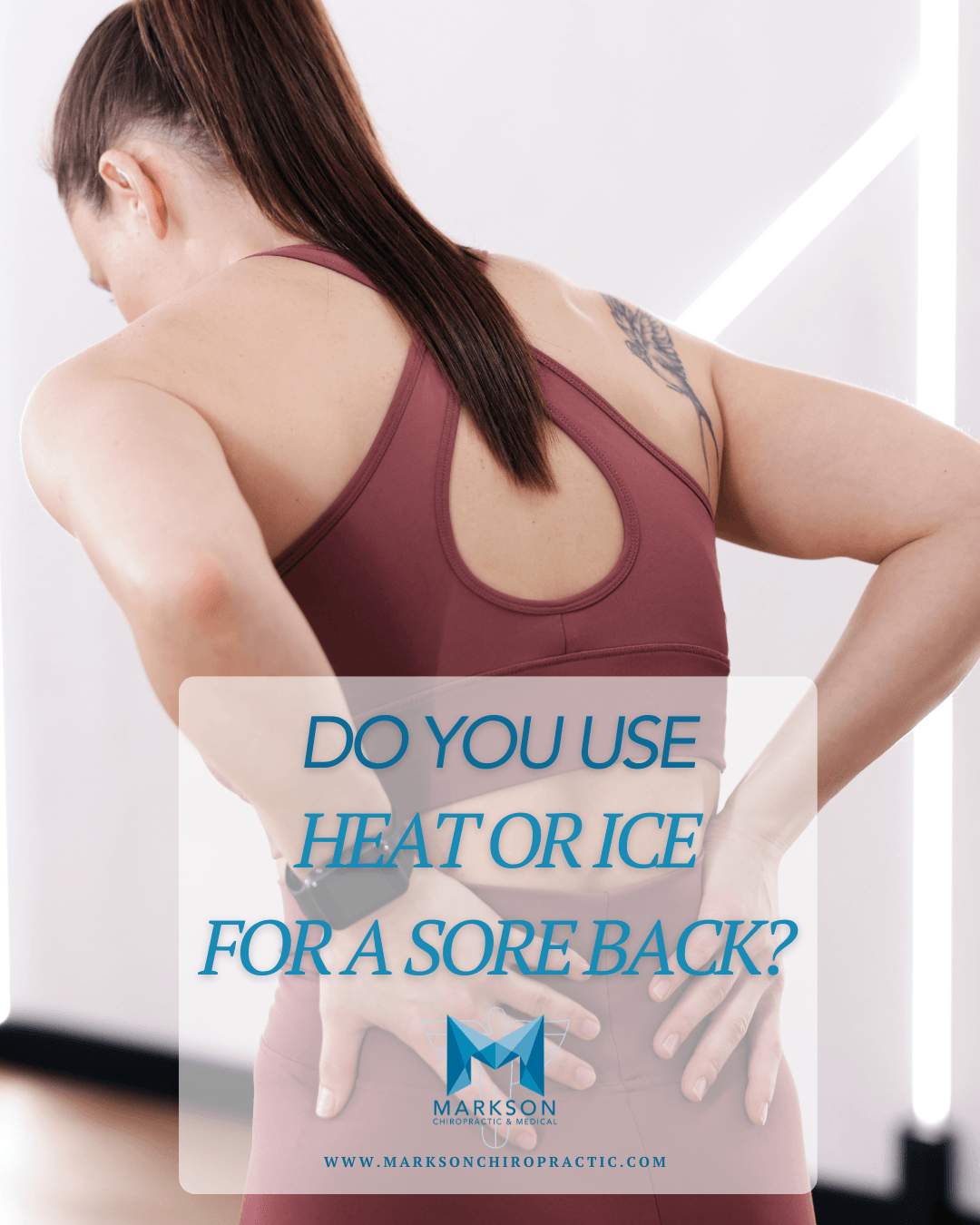 Do You Use Heat or Ice for a Sore Back?