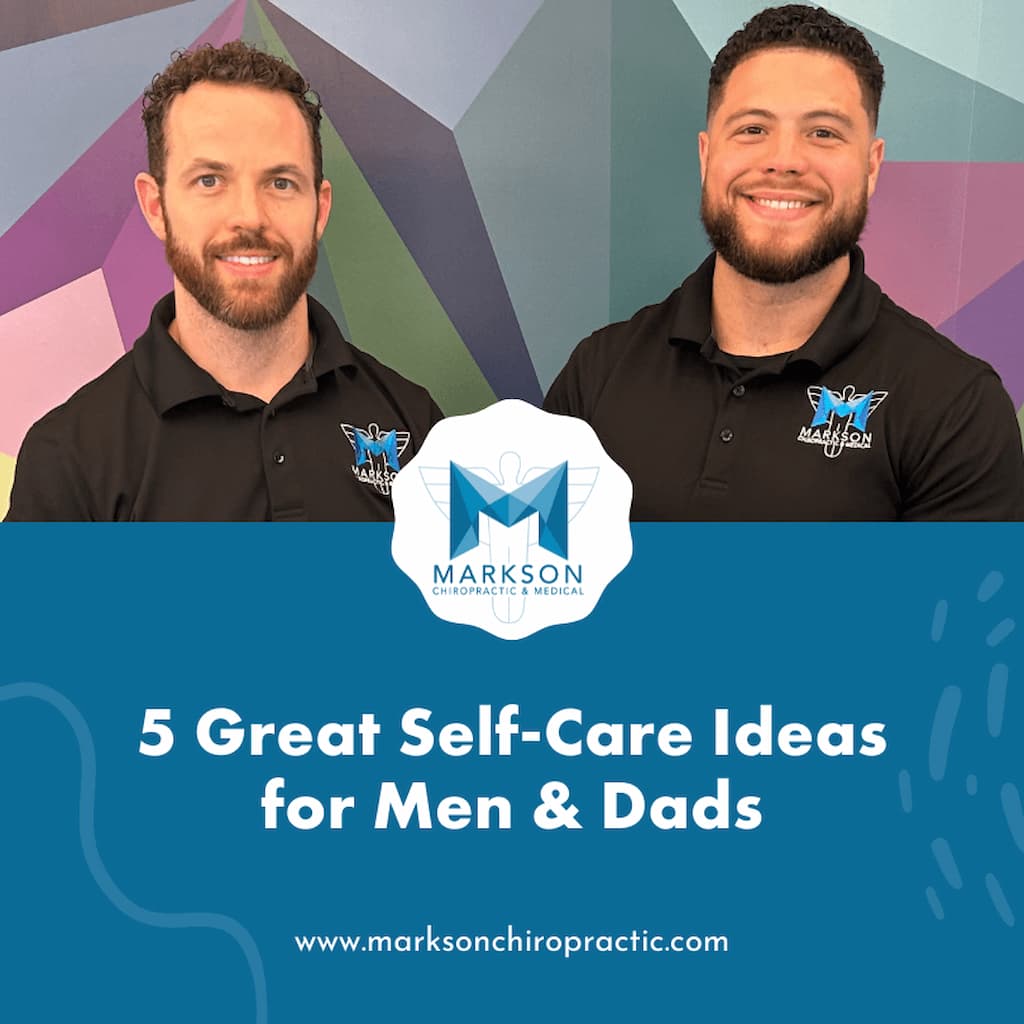 5 Great Self-Care Ideas for Men & Dads